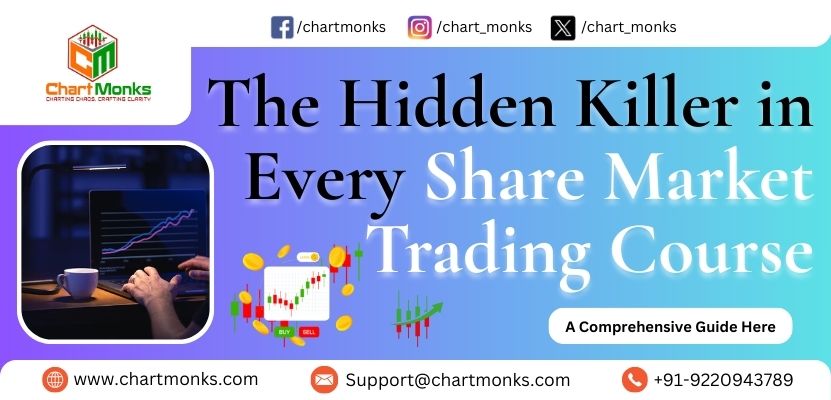The Hidden Killer in Every Share Market Trading Course