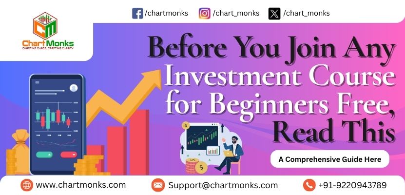 Before You Join Any Investment Course for Beginners Free, Read This