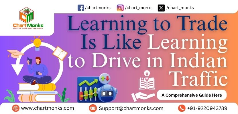 Learning to Trade Is Like Learning to Drive in Indian Traffic
