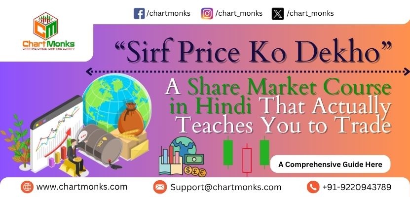 “Sirf Price Ko Dekho” – A Share Market Course in Hindi That Actually Teaches You to Trade